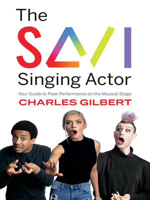 cover image of The Savi Singing Actor: Your Guide to Peak Performance On the Musical Stage